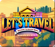 Let's Travel: Welcome to Ancient Rome