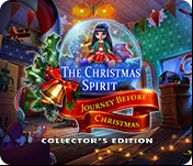 The Christmas Spirit: Journey Before Christmas Collector's Edition