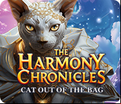 The Harmony Chronicles: Cat Out of the Bag