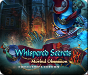 Whispered Secrets: Morbid Obsession Collector's Edition